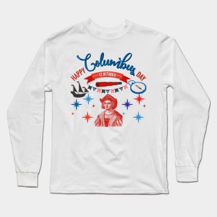 Happy Columbus Day Long Sleeve T-Shirt